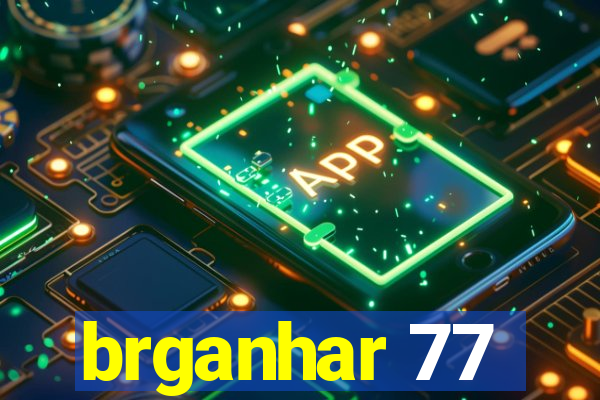 brganhar 77